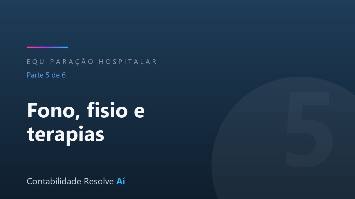 Como Funciona a Equiparação Hospitalar na Saúde: Fonoaudiologia, Fisioterapia e Terapias